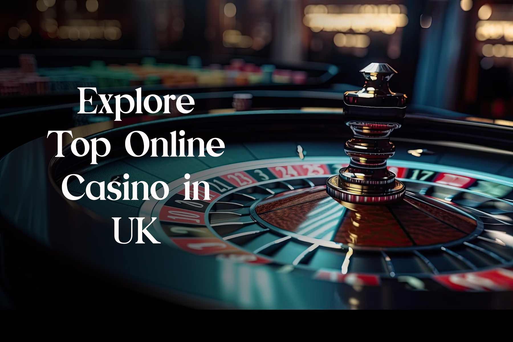 Explore Top Online Casino in UK, US with Trusted Unique Casino Hub
